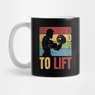 Born To Lift - Weightlifting Mug